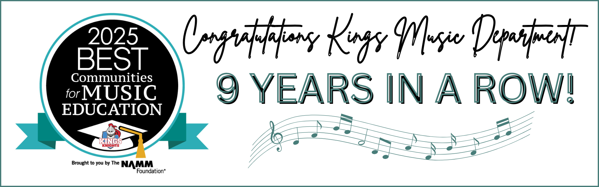 Congratulations to Kings Music Department being named a best community for music educations by the NAMM foundation for 9 years in a row!
